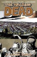 Kniha: The Walking Dead 16 (Robert Kirkman). Image Comics, 2012