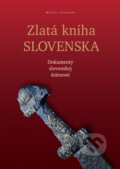 Kniha: Zlatá kniha Slovenska (Matica slovenská). Matica slovenská, 2013
