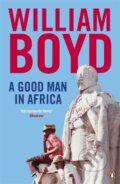 Kniha: A Good Man in Africa (William Boyd). Penguin Books, 2010