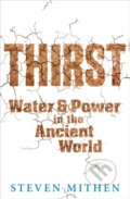 Kniha: Thirst (Prof Steven Mithen). Weidenfeld and Nicolson, 2013