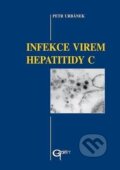 Kniha: Infekce virem hepatitidy C (Petr Urbánek). Galén, 2004