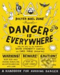 Kniha: Danger Is Everywhere: A Handbook for Avoiding Danger (David O'doherty). Puffin Books, 2014