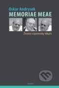 Kniha: Memoriae Meae (Oskar Andrysek). Maxdorf, 2014