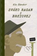 E-kniha: Sváko Ragan z Brezovej I. (Elo Šándor)
