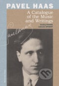 Pavel Haas A Catalogue of the Music and Writings - Ondřej Pivoda, Lubomír Spurný, Bärenreiter Praha, 2022