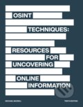 OSINT Techniques - Michael Bazzell, Independently Published, 2023