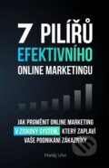 7 pilířů efektivního online marketingu - Matěj Ulvr, 2023