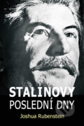 Stalinovy poslední dny - Joshua Rubenstein, BETA - Dobrovský, 2023