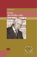 Vojta Beneš. Cesta do třetího exilu - Martin Nekola, Masarykův ústav AV ČR, 2022