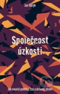 Kniha: Společnost úzkosti (Jan Geryk). Host, 2023
