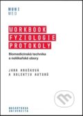 Workbook Fyziologie Protokoly - Jana Hrušková a kolektiv autorů, Masarykova univerzita, 2021