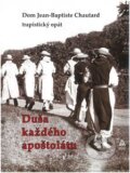 Kniha: Duša každého apoštolátu (Dom Jean-Baptiste Chautard). Lúč, 2023