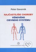 Najčastejšie choroby vénového cievneho systému - Peter Gavorník, Univerzita Komenského Bratislava, 2014