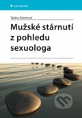 Kniha: Mužské stárnutí z pohledu sexuologa (Taťána Šrámková). Grada, 2023