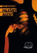 Falešný agent - Alex Berenson, Kniha Zlín, 2015