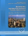 Kniha: Architektúra softvérových systémov (Ľubor Šešera a kolektív). STU, 2011