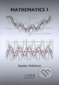 Mathematics I. - Daniela Velichová, 2014