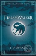 Dreamwalker - J.D. Oswald, Penguin Books, 2014