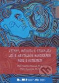 Vztahy, intimita a sexualita lidí s mentálním handicapem nebo s autismem - Hynek Jůn, Kateřina Thorová, Pasparta, 2012