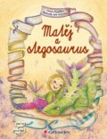 Matěj a stegosaurus - Zuzana Pospíšilová, Iveta Autratová, Grada, 2014