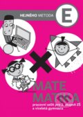 Kniha: Matematika E - pracovný zošit (SJ) (Milan Hejný). Indícia, s.r.o., 2021
