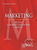 Kniha: Marketing - přístup k marketingovému řízení (Lucie Paulovčáková). UJAK Praha, 2015
