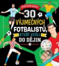 30 výjimečných fotbalistů, kteří vešli do dějin, Klub čtenářů, 2023