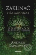 Zaklínač VI.: Veža lastovičky - Andrzej Sapkowski, Brian Terrero (ilustrátor), Jakub Šimjak (ilustrátor), Lindeni