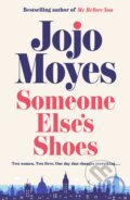 Someone Else&#039;s Shoes - Jojo Moyes, 2023
