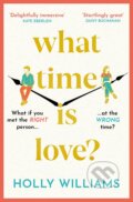 What Time is Love? - Holly Williams, Orion, 2023