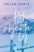 Kniha: Lynnwood Falls: Pak ses objevila ty (Helen Paris), 2023