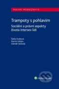 Trampoty s pohlavím - Šárka Dušková, Martin Fafejta, Zdeněk Sloboda, Wolters Kluwer ČR, 2023