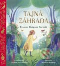 Tajná záhrada – pre najmenších - Frances Hodgson Burnett, Geraldine McCaughrean, Margarita Kukhtina (Ilustrátor), Stonožka, 2023