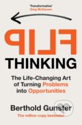 Kniha: Flip Thinking (Berthold Gunster). Ebury Publishing, 2023