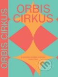 Kniha: Orbis cirkus (Hanuš Jordan a Ondřej Cihlář)