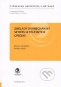 Základy biomechaniky sportu a tělesných cvičení - Daniel Jandačka, Ostravská univerzita, 2014