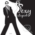 Kniha: Sexy stupid (Alex Meyer). Erad, 2014