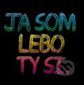Motivačná karta: Ja som lebo ty si., 2014