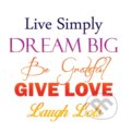 Motivačná karta: Live simply dream big..., Madhuka, 2014
