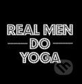 Motivačná karta: Real men do yoga, 2014