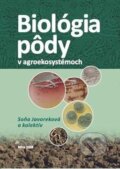 Biológia pôdy v agroekosystémoch - Soňa Javoreková a kolektív, Slovenská poľnohospodárska univerzita v Nitre, 2008