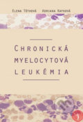 Chronická myelocytová leukémia - Elena Tóthová, Adriana Kafková, EQUILIBRIA, 2014