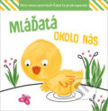 Kniha: Mláďatá okolo nás (YoYo Books). YoYo Books, 2023