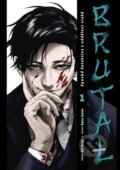 Brutal: Zpověď detektiva z oddělení vražd 1 - Kei Koga, Ryou Izawa (Ilustrátor), BETA - Dobrovský, 2023