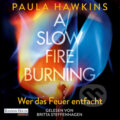 A Slow Fire Burning - Paula Hawkins, Random House, 2021