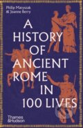 A History of Ancient Rome in 100 Lives - Philip Matyszak, Joanne Berry, 2023