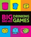Spoločenská hra: Big Bad-Ass Drinking Games (Jordana Tusman). Running, 2009