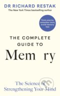 The Complete Guide to Memory - Richard Restak, Penguin Books, 2023