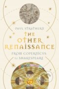 The Other Renaissance - Paul Strathern, Atlantic Books, 2023