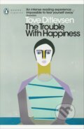 The Trouble with Happiness - Tove Ditlevsen, Penguin Books, 2023